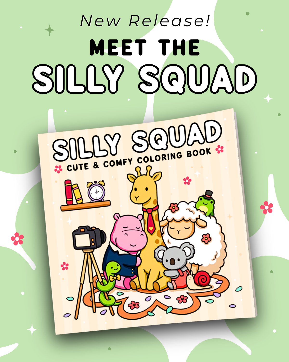 Silly Squad coloring book, New Release: Meet the Silly Squad